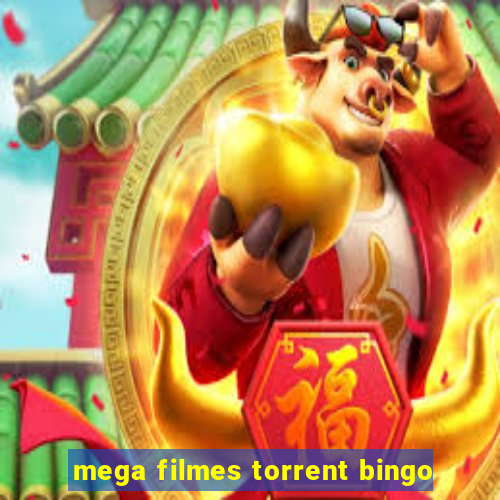 mega filmes torrent bingo